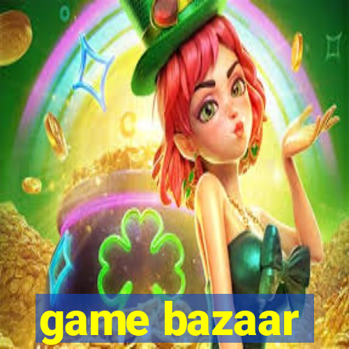 game bazaar